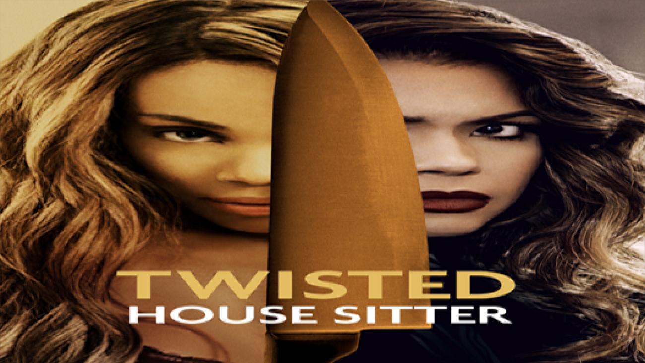 Watch Movies Twisted House Sitter 2021 Full HD Online Free