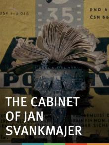 The Cabinet of Jan Svankmajer