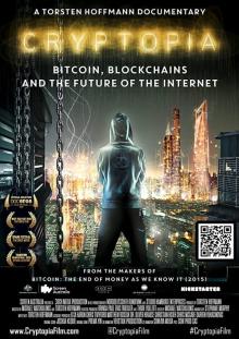 Cryptopia: Bitcoin, Blockchains and the Future of the Internet