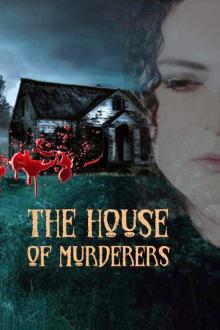 The house of murderers