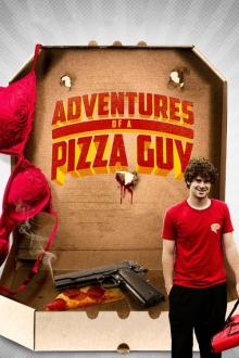 Adventures of a Pizza Guy