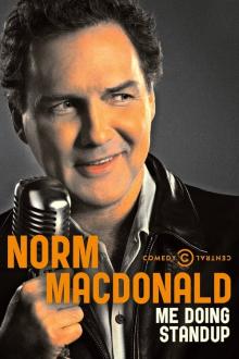 Norm Macdonald: Me Doing Standup