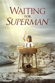 Waiting for 'Superman'