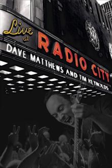 Dave Matthews & Tim Reynolds: Live at Radio City