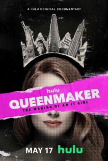 Queenmaker: The Making of an It Girl