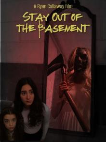 Stay Out of the Basement