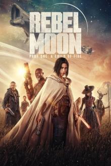 Rebel Moon: Part One - A Child of Fire