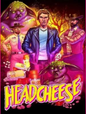 Headcheese: The Movie