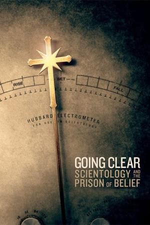 Going Clear: Scientology & the Prison of Belief