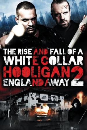 White Collar Hooligan 2: England Away