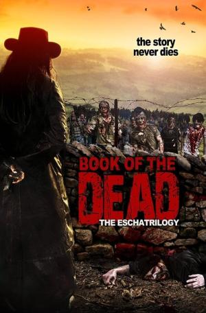 The Eschatrilogy: Book of the Dead